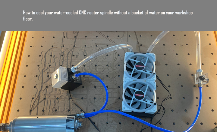 Closed Loop DIY Water Cooling System for Water Cooled Spindle